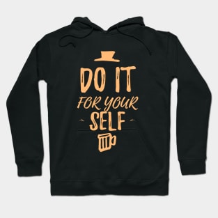 DO IT FOR YOURSELF Hoodie